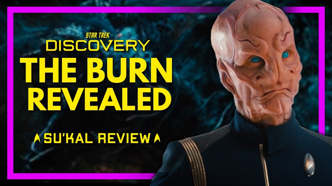 The Burn Revealed! Star Trek Discovery Season 3 Review SPOILERS I